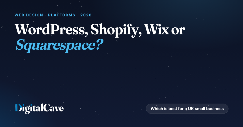 WordPress vs Shopify vs Wix vs Squarespace: Which Is Best for a UK Small Business? (2026)