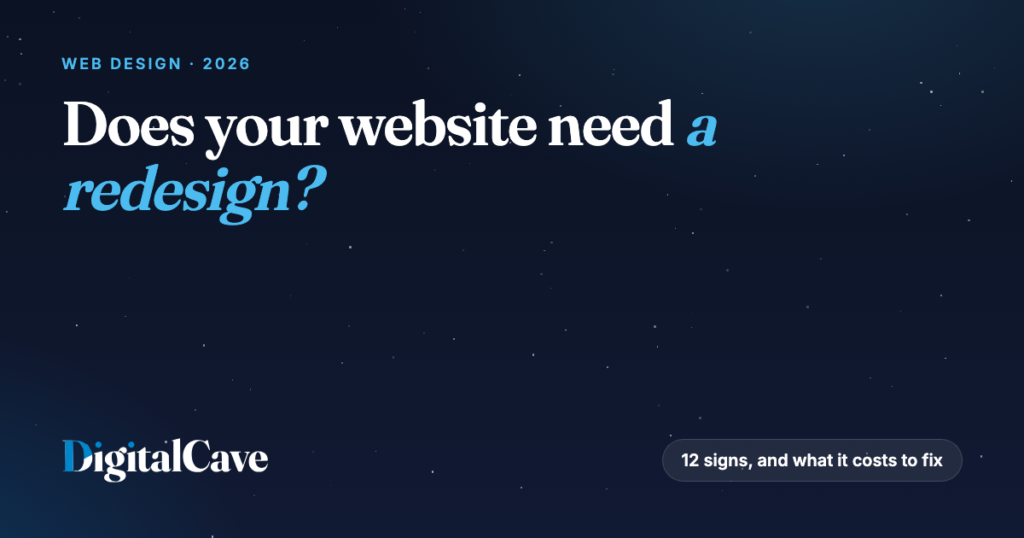 Does Your Website Need a Redesign? 12 Signs (and What It Costs to Fix)